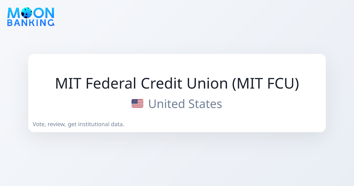 MIT Federal Credit Union (MIT FCU) (United States) Profile & Reviews