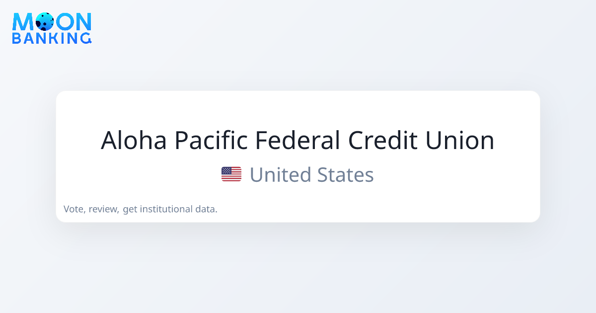 Aloha Pacific Federal Credit Union (United States) Profile & Reviews