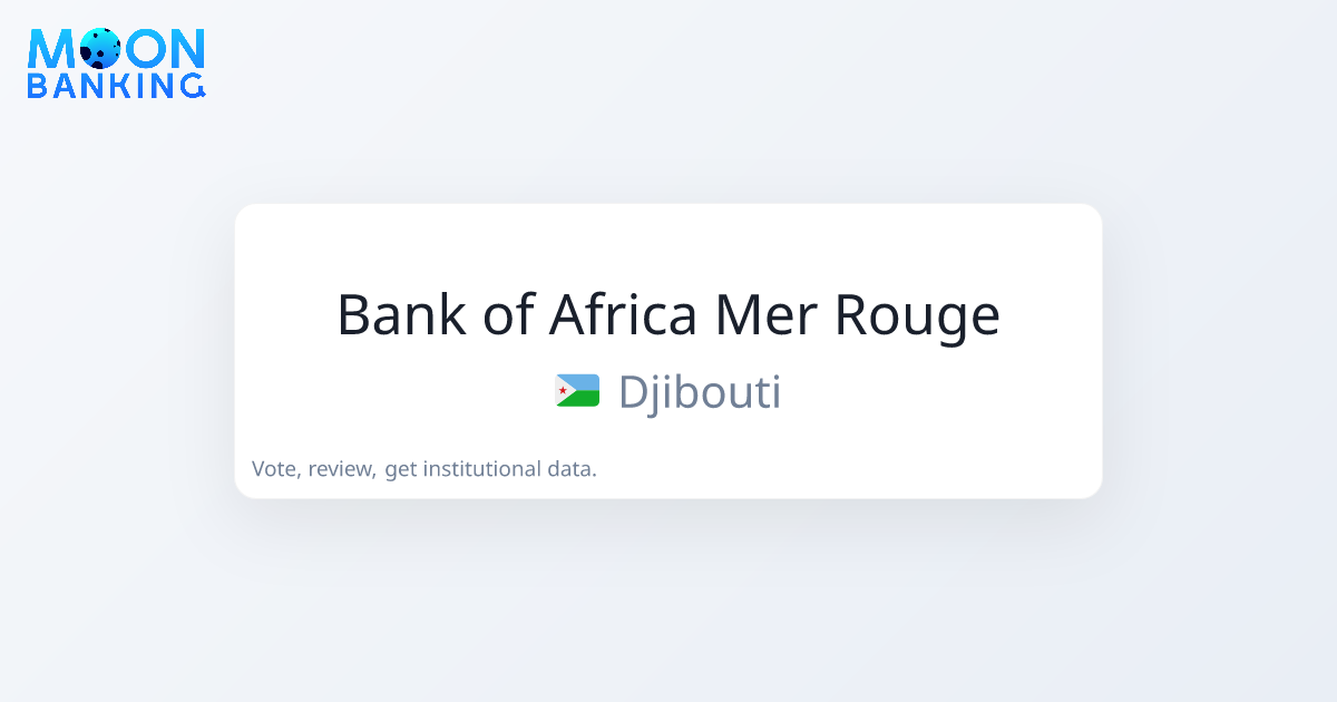 Bank of Africa Mer Rouge (Djibouti) Profile & Reviews
