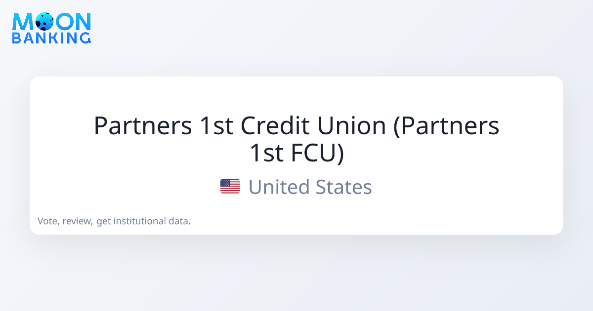 Partners 1st Credit Union (Partners 1st FCU) (United States) Profile ...
