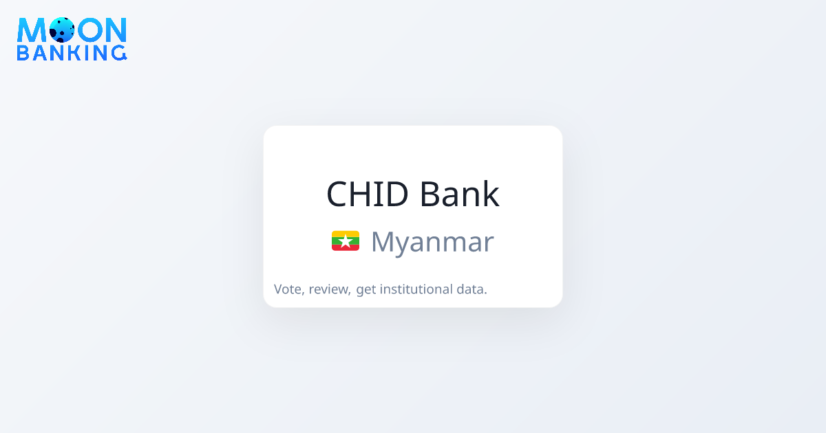CHID Bank (Myanmar) Profile & Reviews